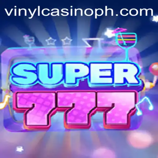 Experience the Thrill of Super777 at VinylCasino