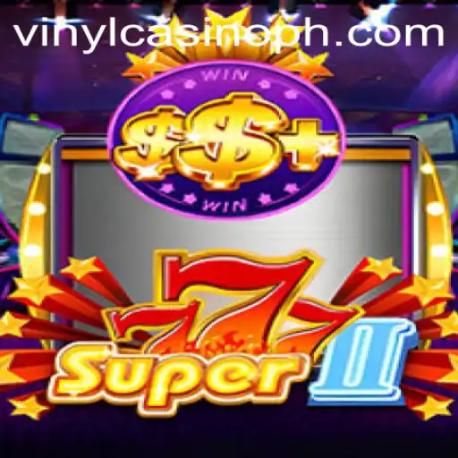 Unveiling the Thrills of Super777II at VinylCasino: A Captivating Gaming Experience